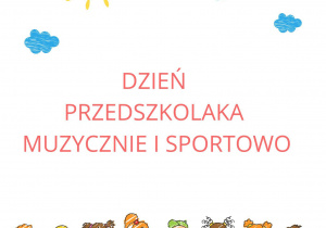 Plakat informujący o Dniu Przedszkolaka.