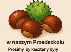 Plakat informujący o zbiórce kasztanów.