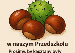 Plakat informujący o zbiórce kasztanów.