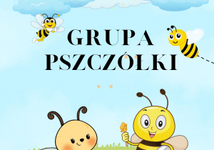Plakat grupy Pszczółki.